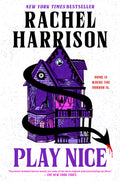Cover Image for Play Nice -- Rachel Harrison, Hardcover