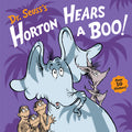 Cover Image for Dr. Seuss's Horton Hears a Boo!: A Spooky Story for Kids and Toddlers -- Wade Bradford, Hardcover