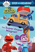 Cover Image for The Super-Duper Magnet! (Sesame Street Mecha Builders) -- Lauren Clauss, Paperback
