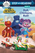 Cover Image for Roll, Chickens, Roll! (Sesame Street Mecha Builders) -- Lauren Clauss, Paperback