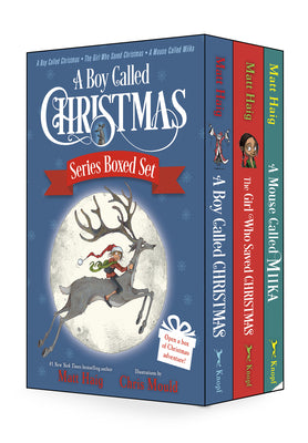 Cover Image for A Boy Called Christmas Series Boxed Set: A Boy Called Christmas; The Girl Who Saved Christmas; A Mouse Called Miika -- Matt Haig, Paperback