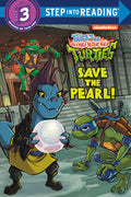 Cover Image for Save the Pearl! (Tales of the Teenage Mutant Ninja Turtles) -- Matt Huntley, Library Binding