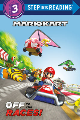 Cover Image for Mario Kart: Off to the Races! (Nintendo(r) Mario Kart) -- Random House, Paperback