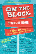 Cover Image for On the Block: Stories of Home -- Ellen Oh, Hardcover