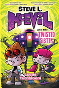 Cover Image for Steve L. McEvil and the Twisted Sister -- Lucas Turnbloom, Hardcover