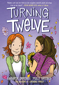 Cover Image for Turning Twelve: (A Graphic Novel) -- Kathryn Ormsbee, Paperback