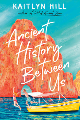 Cover Image for Ancient History Between Us -- Kaitlyn Hill, Paperback