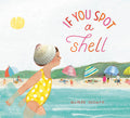 Cover Image for If You Spot a Shell -- Aimée Sicuro, Hardcover