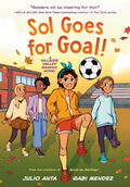 Cover Image for Sol Goes for Goal!: (A Hillside Valley Graphic Novel) -- Julio Anta, Paperback