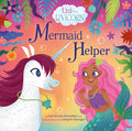 Cover Image for Uni the Unicorn: Mermaid Helper -- Amy Krouse Rosenthal, Hardcover