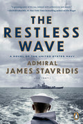 Cover Image for The Restless Wave: A Novel of the United States Navy -- James Stavridis, Paperback