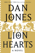 Cover Image for Lion Hearts -- Dan Jones, Hardcover