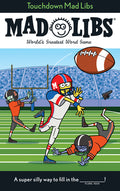 Cover Image for Touchdown Mad Libs: World's Greatest Word Game about Football -- Mickie Matheis, Paperback