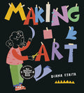Cover Image for Making Art -- Diana Ejaita, Hardcover