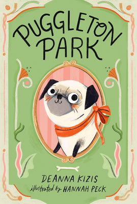Cover Image for Puggleton Park #1 -- Deanna Kizis, Paperback