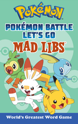 Cover Image for Pokémon Battle Let's Go Mad Libs: World's Greatest Word Game -- Laura Macchiarola, Paperback