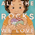 Cover Image for All the Rocks We Love -- Lisa Varchol Perron, Hardcover