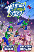 Cover Image for Quantum Interstellar Sports League #1 -- J. Scott Savage, Hardcover