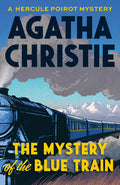 Cover Image for The Mystery of the Blue Train -- Agatha Christie, Paperback