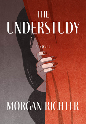 Cover Image for The Understudy -- Morgan Richter, Hardcover