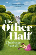 Cover Image for The Other Half -- Charlotte Vassell, Paperback