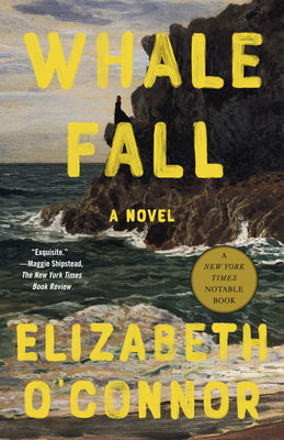 Cover Image for Whale Fall -- Elizabeth O'Connor, Paperback