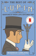 Cover Image for The Best of Lupin: Adventures of Arsène Lupin, Gentleman-Thief -- Maurice Leblanc, Paperback
