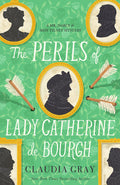 Cover Image for The Perils of Lady Catherine de Bourgh -- Claudia Gray, Paperback