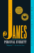 Cover Image for James (Pulitzer Prize Winner) -- Percival Everett, Paperback