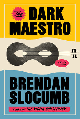 Cover Image for The Dark Maestro -- Brendan Slocumb, Hardcover