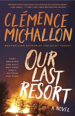 Cover Image for Our Last Resort -- Clémence Michallon, Paperback