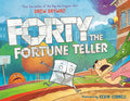 Cover Image for Forty the Fortune Teller -- Drew Daywalt, Hardcover