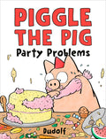 Cover Image for Piggle the Pig: Party Problems -- Dudolf, Hardcover