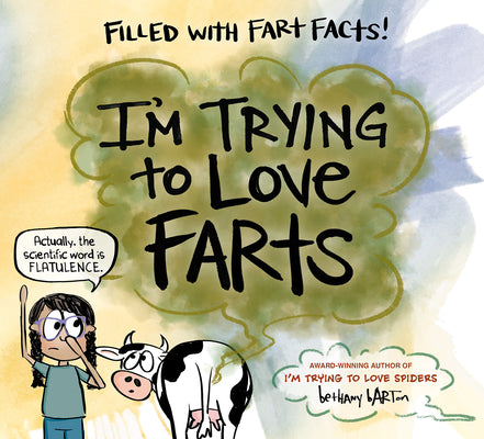 Cover Image for I'm Trying to Love Farts -- Bethany Barton, Hardcover
