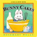 Cover Image for Bunny Cakes -- Rosemary Wells, Board Books