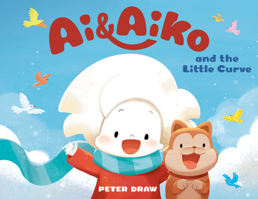 Cover Image for AI & Aiko and the Little Curve -- Peter Draw, Hardcover