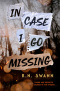 Cover Image for In Case I Go Missing -- R. N. Swann, Hardcover