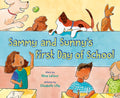 Cover Image for Sammy and Sunny's First Day of School -- Nina Lacour, Hardcover