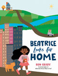 Cover Image for Beatrice Looks for Home -- Ron Grady, Hardcover
