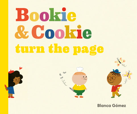 Cover Image for Bookie & Cookie Turn the Page -- Blanca Gómez, Hardcover