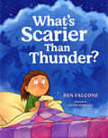 Cover Image for What's Scarier Than Thunder? -- Ben Falcone, Hardcover