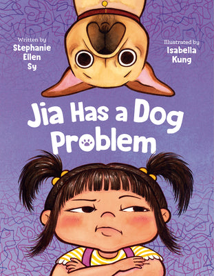 Cover Image for Jia Has a Dog Problem -- Stephanie Ellen Sy, Hardcover