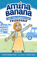 Cover Image for Amina Banana and the Formula for Friendship -- Shifa Saltagi Safadi, Paperback