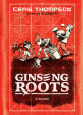 Cover Image for Ginseng Roots: A Memoir -- Craig Thompson, Hardcover
