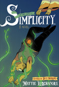 Cover Image for Simplicity -- Mattie Lubchansky, Hardcover