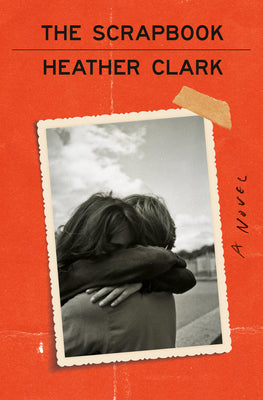 Cover Image for The Scrapbook -- Heather Clark, Hardcover