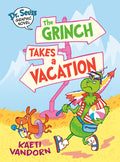 Cover Image for Dr. Seuss Graphic Novel: The Grinch Takes a Vacation: A Grinch Story -- Kaeti VanDorn, Hardcover