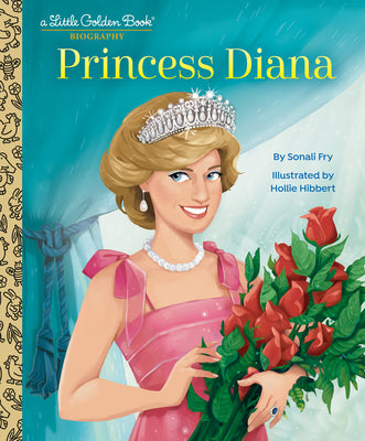 Cover Image for Princess Diana: A Little Golden Book Biography -- Sonali Fry, Hardcover