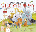 Cover Image for Wild Symphony -- Dan Brown, Paperback