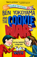 Cover Image for Ben Yokoyama and the Cookie War -- Matthew Swanson, Hardcover
